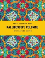 Kaleidoscope Coloring: Adult Coloring Book B08VVHJPF9 Book Cover