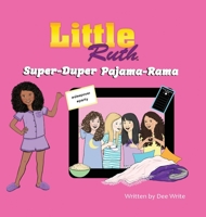 Little Ruth: Super-Duper Pajama-Rama (Little Ruth Children's Collection) B0GV7N3RGY Book Cover
