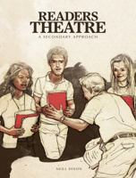 Readers Theatre: A Secondary Approach 1553792491 Book Cover