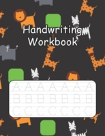 Handwriting Workbook: Handwriting Practice With Easy Peasy Alphabet Combine Both Tracing & Writing B096M1LDYT Book Cover