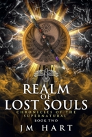 Realm of Lost Souls: Chronicles of the Supernatural Book Two 0648558088 Book Cover