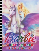 Barbie Coloring Book for Kids Ages 4-8: Barbie Lover Coloring Book for Kids (Perfect for Childrens Ages 4-8) B08JF5FWQQ Book Cover
