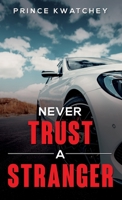 Never Trust a Stranger 1802275819 Book Cover