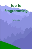 Tao Te Programming 1291130454 Book Cover