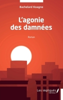 L'agonie des damnées (French Edition) B0GWCKH51T Book Cover