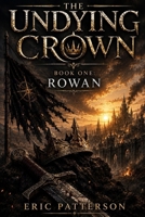 The Undying Crown B0HCX4FDCM Book Cover