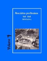 Anecdotes Provinoises, Volume 7: Provin-En-Carembault: 1000 ANS d'Histoire(s) � Partir de Documents Anciens 1523215828 Book Cover