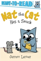 Nat the Cat Has a Snack: Ready-to-Read Pre-Level 1 1665957085 Book Cover