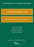 Constitutional Law: Cases, Comments, and Questions, 13th, 2022 Supplement 1636599230 Book Cover