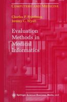 Evaluation Methods in Medical Informatics 1441920722 Book Cover