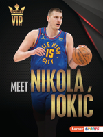 Meet Nikola Joki: Denver Nuggets Superstar B0C8M1Z13P Book Cover