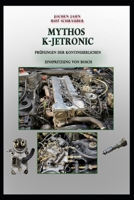 Jochen Jahn R107 Schrauber Mythos K-Jetronic: Prüfungen der kontinuierlichen Einspritzung von Bosch (German Edition) B0D53FYPLQ Book Cover
