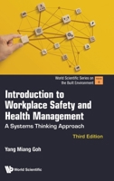 Introduction to Workplace Safety and Health Management: A Systems Thinking Approach (Third Edition) 9811290016 Book Cover