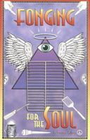 Fonging for the Soul 0975383736 Book Cover