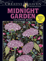 Creative Haven Midnight Garden Coloring Book: Heart Flower Designs on a Dramatic Black Background 048680318X Book Cover