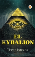 El Kybalion (Spanish edition) 936190714X Book Cover
