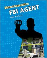 FBI Agent (Virtual Apprentice) 0816067589 Book Cover