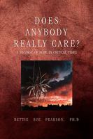 Does Anybody Really Care? 1441537341 Book Cover