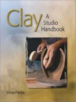 Clay: A Studio Handbook 1574980904 Book Cover