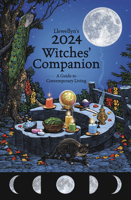 Llewellyn's 2024 Witches' Companion: A Guide to Contemporary Living 0738769037 Book Cover