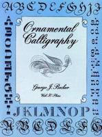 Ornamental Calligraphy (Dover Books on Lettering, Graphic Arts, and Printing) 0486276783 Book Cover