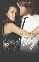 Tempting the Badman 1540684113 Book Cover