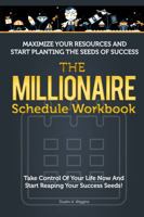The Millionaire Schedule Workbook 1624080081 Book Cover