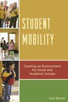 Student Mobility: Creating an Environment for Social and Academic Success 1610489772 Book Cover