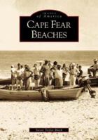 Cape Fear Beaches 0738505781 Book Cover