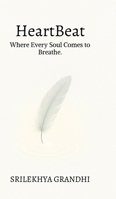 HeartBeat: Where Every Soul Comes To Breathe. B0FJK2SMHG Book Cover