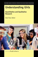 Understanding Girls: Quantitative and Qualitative Research 9463004963 Book Cover