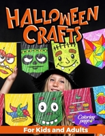 Halloween Crafts for Kids and Adults: Decoration Coloring Book | Easy Scissor Skills | Cut and Paste B0CHL5KLMB Book Cover