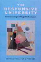 The Responsive University: Restructuring for High Performance 0801857155 Book Cover