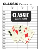 Classic Canasta Sheet: Classic Canasta Cards Scorebook 1698900376 Book Cover