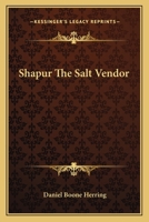 Shapur The Salt Vendor 1432559982 Book Cover