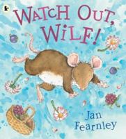 Watch Out! 0763623180 Book Cover