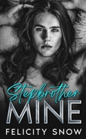 Stepbrother Mine: an mm romance B0CRBHPXV1 Book Cover