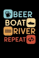 Bootfahren Notizbuch Beer Boat River Repeat: Notizbuch 120 linierte Seiten Din A5 perfekt als Notizheft, Tagebuch und Journal Bootfahren Geschenk (German Edition) 1670698823 Book Cover