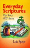 Everyday Scriptures: Our Story in God's Story 0884895491 Book Cover
