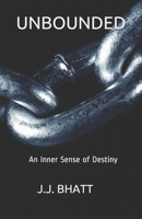 UNBOUNDED: An Inner Sense of Destiny B088BJYZ1W Book Cover