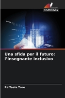 Una sfida per il futuro: l'insegnante inclusivo (Italian Edition) 6630287487 Book Cover
