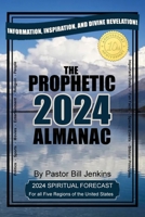 The Prophetic Almanac 2024 B0CP6ZC8W4 Book Cover