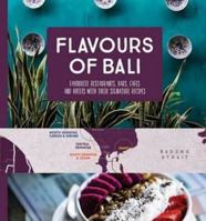 Flavours of Bali: 85 restaurants, bars, cafes and hotels with their signature recipes 0994432658 Book Cover