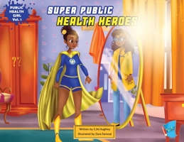 Super Public Health Heroes 1949081885 Book Cover
