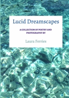 Lucid Dreamscapes 1716270804 Book Cover
