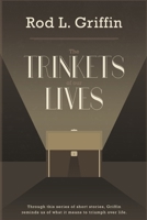 The Trinkets of Our Lives: The Trinkets of Our Lives 1508655510 Book Cover