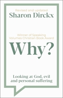 Why?: Looking at God, Evil & Personal Suffering 1789743540 Book Cover
