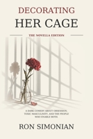Decorating Her Cage: The Novella Edition B0HJBHNST6 Book Cover
