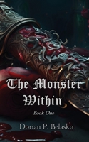 The Monster Within: Book One B0CVZQNV4S Book Cover