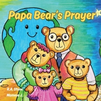 Papa Bear's Prayer: A Bedtime prayer B0GMDJ6QBY Book Cover